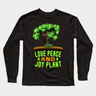 Love Peace And Joy Plant Long Sleeve T-Shirt